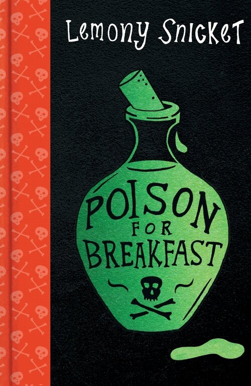 Poison for Breakfast by Lemony Snicket